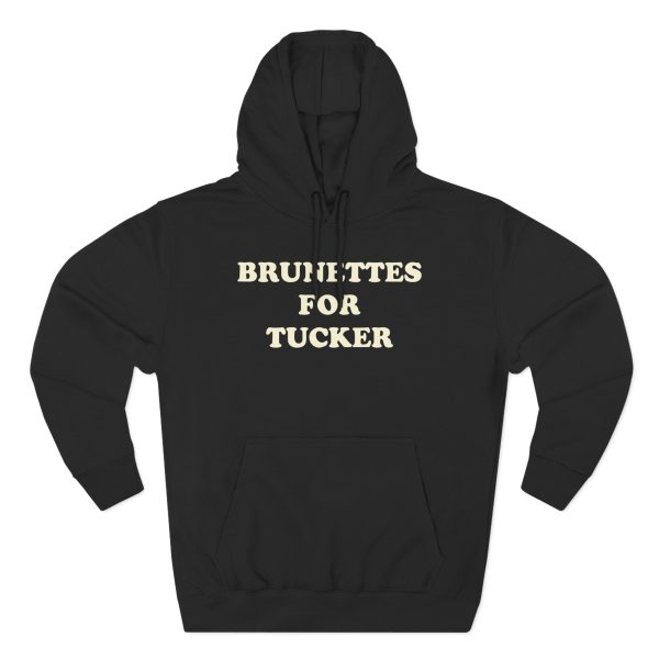 Tucker Wetmore Brunettes for Tucker Three-Panel Fleece Hoodie